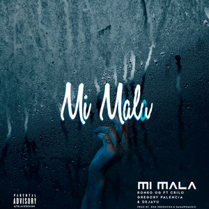 Mi Mala (Explicit)