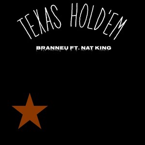Texas Hold 'Em(feat. Nat King) (Explicit)