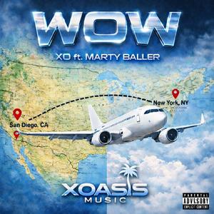 WOW (feat. Marty Baller) (Explicit)