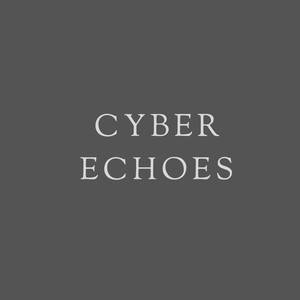 Cyber Echoes