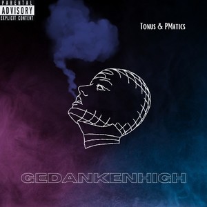 Gedankenhigh (Explicit)