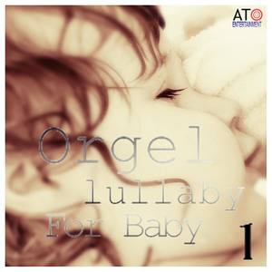 Prenatal Music Orgel Classical Lullaby 1