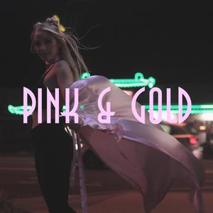 Pink and Gold