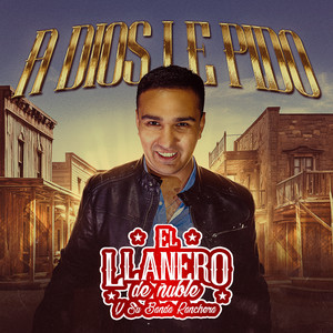 A Dios Le Pido