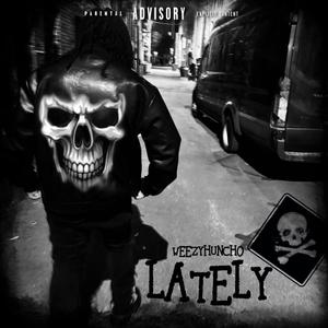 Lately (Explicit)