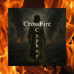 CrossFire Cypher (feat. E.H.A The Spiritual, Arthur Chatman, Kentrel House & BlessedC.U.G)