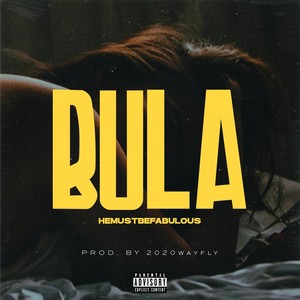 Bula (Explicit)