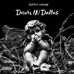 Down In Dallas (Explicit)