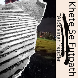 Khete Se Futpath (Explicit)