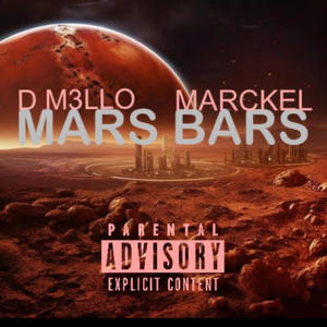 Mars Bars (feat. D M3LLO) [Explicit]