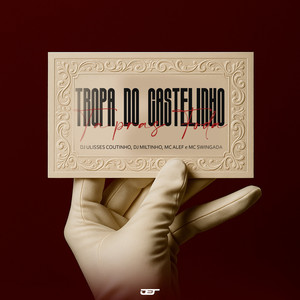 TROPA DO CASTELINHO TA PRAS FODA (Explicit)