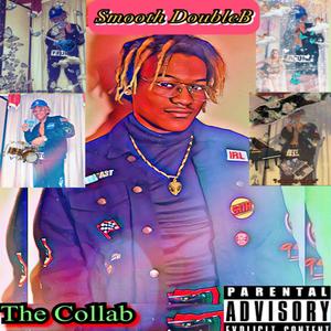 The Collab (Deluxe Edition) [Explicit]