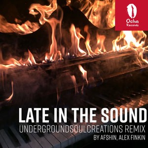 Late In The Sound (UndergroundSoulCreations Remix)