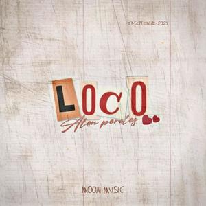 Loco (Explicit)