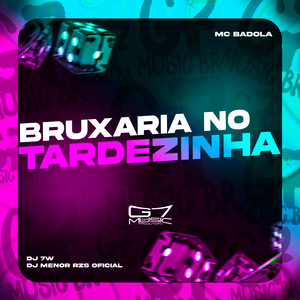 Bruxaria no Tardezinha (Explicit)