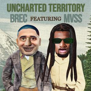 Uncharted Territory (feat. Mvss) [Explicit]