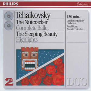 Tchaikovsky: The Nutcracker (complete Ballet); The Sleeping Beauty (highlights)