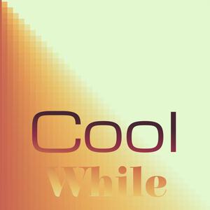 Cool While