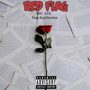 Red Flag (feat. KayDeeAre) (Explicit)