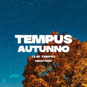 TEMPUS AUTUNNO (Explicit)