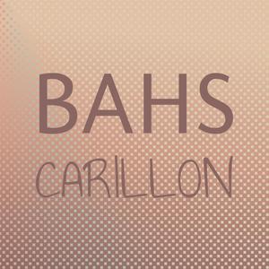 Bahs Carillon