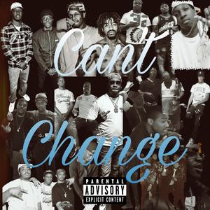 Cant Change (Explicit)