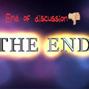 End Of Discussion