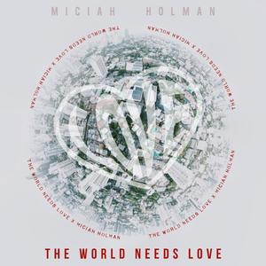 The world needs love (feat. Robert Kyle, Coralynn Cece Douglas & Clarence Xavier Davis) [Live]