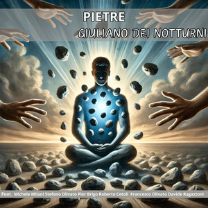 Pietre (feat. Michele Milani, Stefano Olivato, Roberto Cetoli, Francesco Olivato, Pier Brigo & Davide Ragazzoni)
