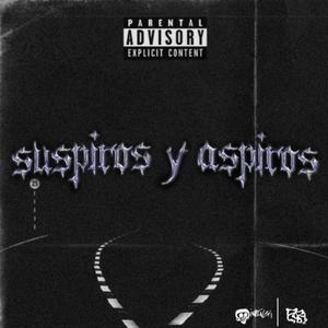 Suspiros y Aspiros (feat. Flame 808) [Explicit]