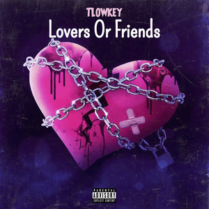 Lovers Or Friends (Explicit)