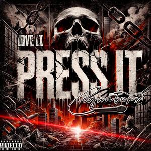 Press It (feat. Cignature) [Explicit]