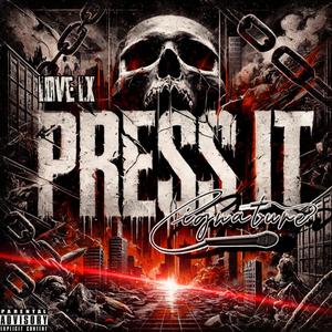 Press It (feat. Cignature) (Explicit)