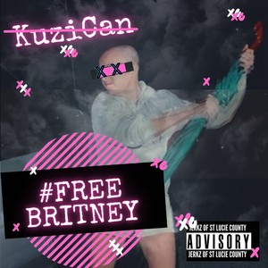 #FreeBritney (Explicit)