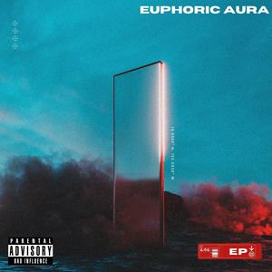 Euphoric Aura (Explicit)