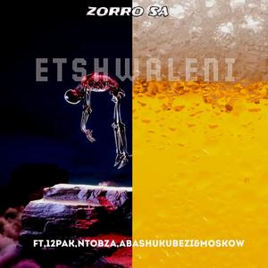 Etshwaleni (feat.12PaK, Abashukubezi, Ntobza & Moskow) (Vocal mix|Explicit)