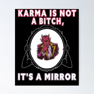 Karma's a Mirror