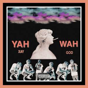 Yahwah (Deluxe) [Explicit]