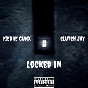 Locked In (Explicit)