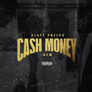 New Cash Money (Explicit)