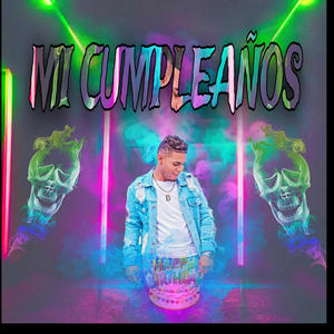 Mi Cumpleaños 2 (Para Dedicar En Cumpleaños)