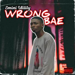 Wrong Bae (Explicit)