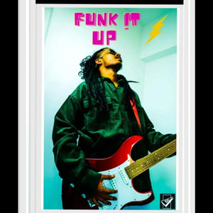 Funk!T Up