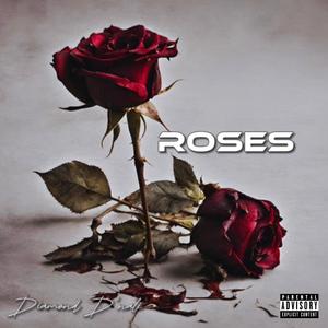 Roses (Explicit)