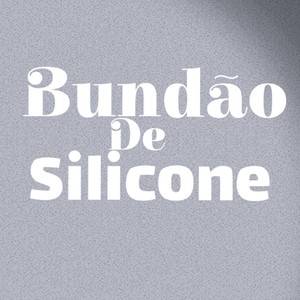 Bundão De silicone