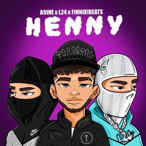 Henny (Explicit)