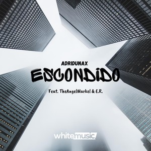 Escondido (feat. TheAngelMarkel & E.R.)