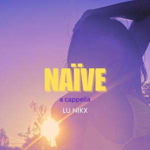 Naïve (a cappella)