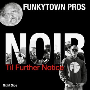 Til Further Notice (Noir) Night Side (Explicit)