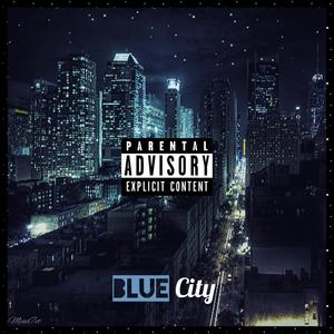 Blue City (Explicit)